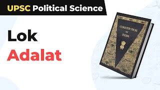 Lok Adalat  UPSC Political Science [upl. by Reinhold]