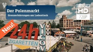 Der Polenmarkt  Grenzerfahrungen am Ladentisch Doku2017ᴴᴰ [upl. by Shewchuk]