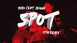 ZICO  SPOT feat JENNIE TPA Remix [upl. by Nylatsirhc]