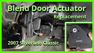 Blend Door Actuator Replacement  2007 Silverado 1500 Classic [upl. by Jason]