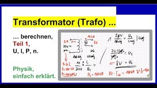 Transformator Trafo berechnen Teil 1  in Teil 2 Wirkungsgrad für Trafo Physik [upl. by Cocks]