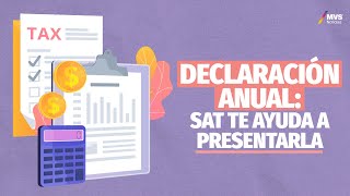 Declaración anual SAT brinda facilidades para pagar tu saldo [upl. by Ramo]