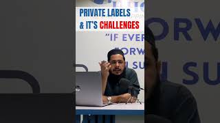 Private Label and Its Challenges [upl. by Arehsat]