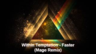 Within Temptation  Faster Mage Remix FREE [upl. by Fenn]