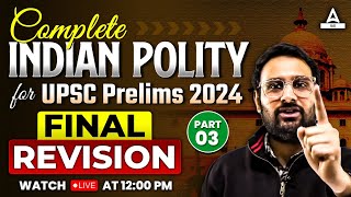 Complete Indian Polity for UPSC 2024 𝐅𝐢𝐧𝐚𝐥 𝐑𝐞𝐯𝐢𝐬𝐢𝐨𝐧 Polity Marathon in One Shot  By Ankit Sir 3 [upl. by Autry]