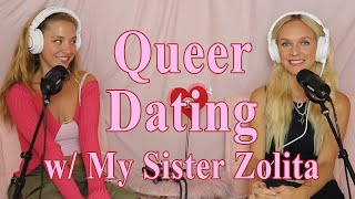 Queer Dating with My Sister Zolita [upl. by Htedirem]