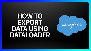 How To Export Data Using Dataloader From Salesforce Tutorial [upl. by Novj]