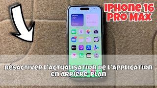 Désactiver lactualisation de lapplication en arrièreplan  booster RAM iPhone 16 Pro Max [upl. by Erodoeht610]