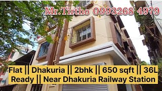 Flat  Dhakuria  2bhk  650 sqft  36L  Ready  Near Dhakuria Railway Station [upl. by Sheets270]