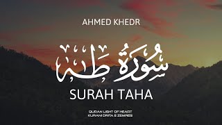 Surah Taha  سورة طه كاملة  Soothing Quran Recitation by Ahmed Khedr  Surja Taha  أحمد خضر [upl. by Sibel]