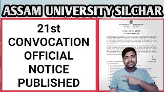 Finally Assam University 21st CONVOCATION dates published  Pranoy Roy [upl. by Louie]