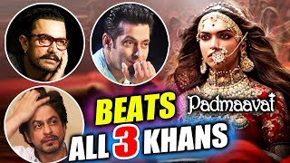 Padmaavat BEATS All 3 Khans Of Bollywood  Biggest Hit [upl. by Marlane]