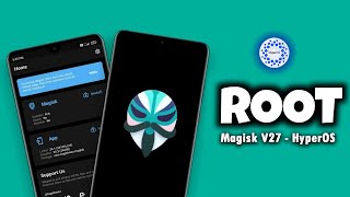 How To Root After HyperOS Update Any Xiaomi  HyperOS Update  Magisk Manager 270  Dot SM [upl. by Joni]