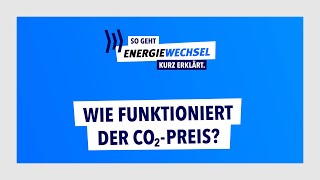 So geht Energiewechsel Kurz erklärt Wie funktioniert der CO2Preis [upl. by Aid]