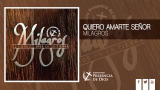 Quiero amarte Señor · MILAGROS Audio CD [upl. by Eseret]