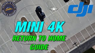 DJI Mini 4K  A complete guide to Return To Home RTH a tutorial [upl. by Wey]