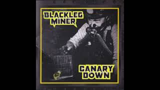 Blackleg Miner  Dont Not Do That demo [upl. by Garap]