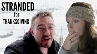 STRANDED FOR THANKSGIVING Somers In Alaska Vlogs [upl. by Bred487]