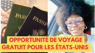 OPPORTUNITÉ DE VOYAGE GRATUIT POUR LES ÉTATSUNIS immigration visa usa [upl. by Richardo]