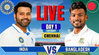 IND vs BAN Live Match  Live Score amp Commentary  INDIA vs BANGLADESH 1st Test DAY 1 Live [upl. by Marline]