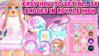 EASY How To Get All 56 Badges In Royale High 2024 Badge Guide [upl. by Ainaled]