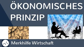 Ökonomisches Prinzip  Maximalprinzip amp Minimalprinzip einfach erklärt  Wirtschaftliche Prinzipien [upl. by Ikkim]