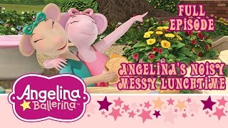 Angelina Ballerina  Angelinas Noisy Messy Lunchtime Full Episode [upl. by Anehsuc]