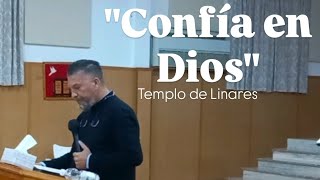 Predicacion quotConfía en Dios quot Hermano Juan templodelinares [upl. by Evetta]