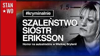 Szaleństwo Sióstr Eriksson  Kryminalnie 26 [upl. by Fosque241]