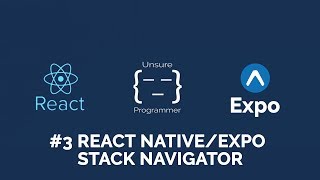 3 React Native  React Navigation V1  Stack Navigator  Expoio [upl. by Ittam]