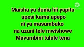 Maisha ni safari lyrics [upl. by Freiman]