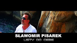 Sławomir Pisarek  Listy do Ciebie Official Video Nowość [upl. by Erich784]