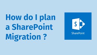 How do I plan a SharePoint Migration [upl. by Chucho]