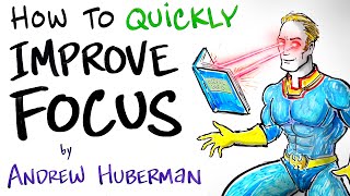 How to Quickly Improve Focus  Andrew Huberman [upl. by Antonetta]