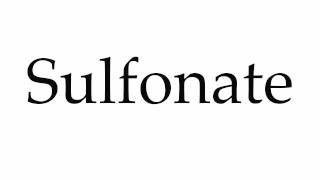 How to Pronounce Sulfonate [upl. by Anidualc]