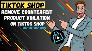 How to Remove TikTok Shop Counterfeit Product Violation  How to Remove Violation Points tiktok [upl. by Nelrsa]