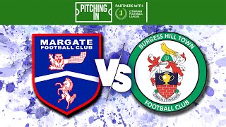 HIGHLIGHTS  LEAGUE 202425  Margate FC v Burgess Hill Town FC H  9th November 2024 [upl. by Kanya]