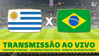 BRASIL X URUGUAI TRANSMISSÃO AO VIVO DIRETO DO CENTENÁRIO EM MONTEVIDÉU  ELIMINATÓRIAS PARA A COPA [upl. by Llennahc635]