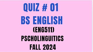 ENG511 Psycholinguistics Quiz  01 by VU [upl. by Mccallum739]