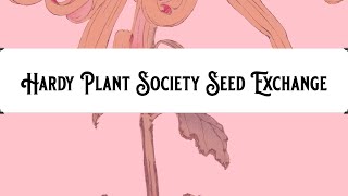 Hardy Plant Society Seed Exchange [upl. by Acinnod]