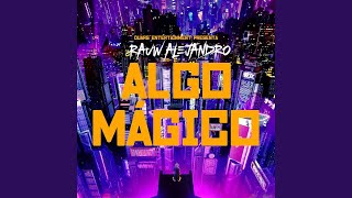 Rauw Alejandro  Algo Mágico Audio [upl. by Urson835]