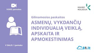 Gilinamosios paskaitos Asmenų vykdančių individualią veiklą apskaita ir apmokestinimas [upl. by Irrab365]