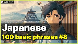 Master 100 Essential Japanese Phrases for Beginners  Speak Japanese with Confidence  8  701800 [upl. by Netneuq]