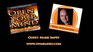 Open Your Mind OYM Radio  Mark Impey  Sunday 30th August 2015 [upl. by Yemane]