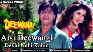 Aisi Deewangi  Lyrical Video  Deewana  Shahrukh Khan  Divya Bharti  Ishtar Music [upl. by Tohcnarf]