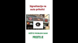 Signalizacija na autoprikolici REŠITE PROBLEM SAMI [upl. by Acired]