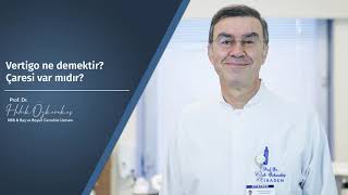 Vertigo ne demektir Çaresi var mı  Prof Dr Haluk Özkarakaş [upl. by Hsac]