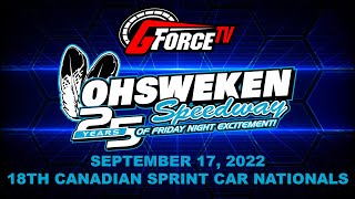 18th Canadian Sprint Car Nationals Ohsweken Speedway  September 17 2022 [upl. by Burkitt339]