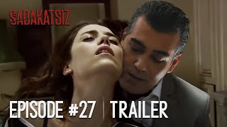 Sadakatsiz Episode 27 Trailer  Upcaming Episode [upl. by Rosalind439]