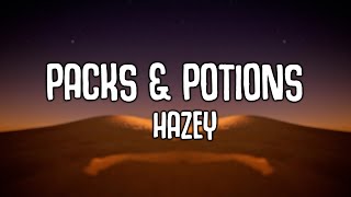 HAZEY  Packs and Potions Bass Boosted [upl. by Nosiddam]